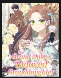 The Grand Duke's Beloved Granddaughter